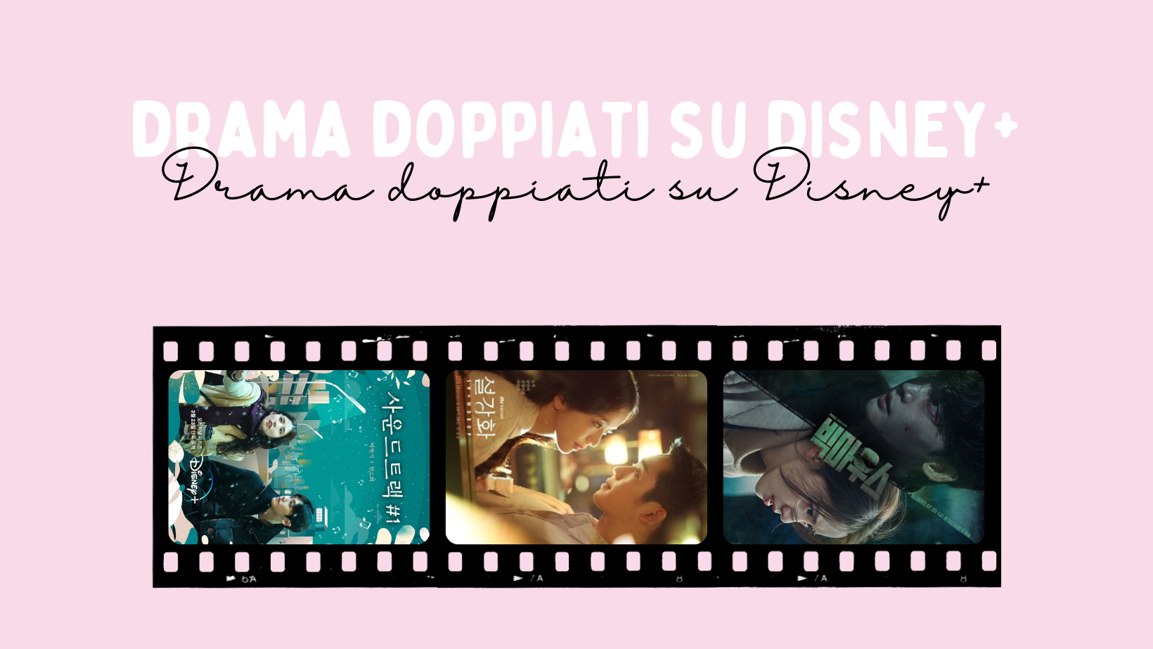 Drama doppiati su Disney+