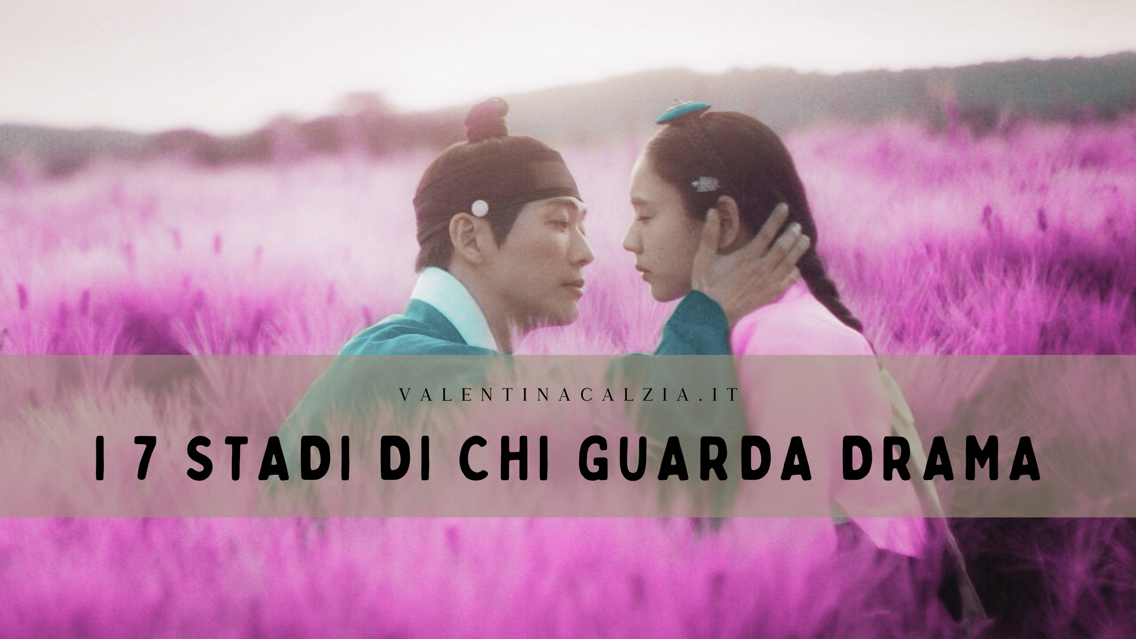 I 7 stadi di chi guarda drama