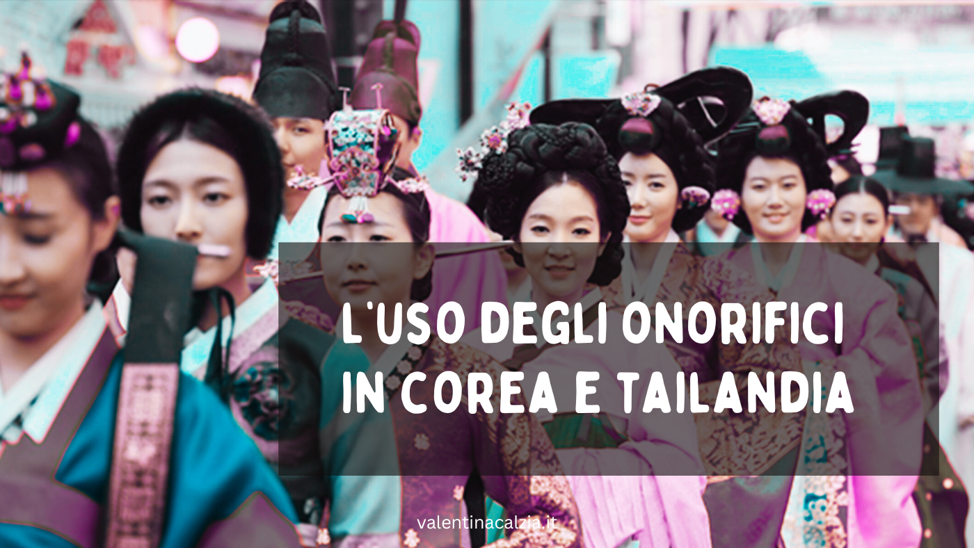 L’uso degli onorifici in Corea e Tailandia