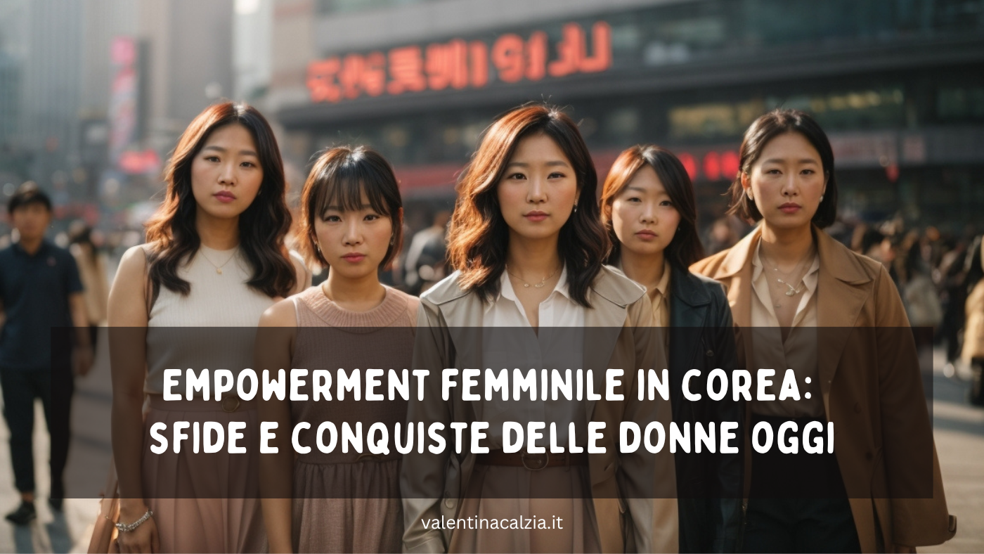 Empowerment femminile in Corea: sfide e conquiste delle donne oggi