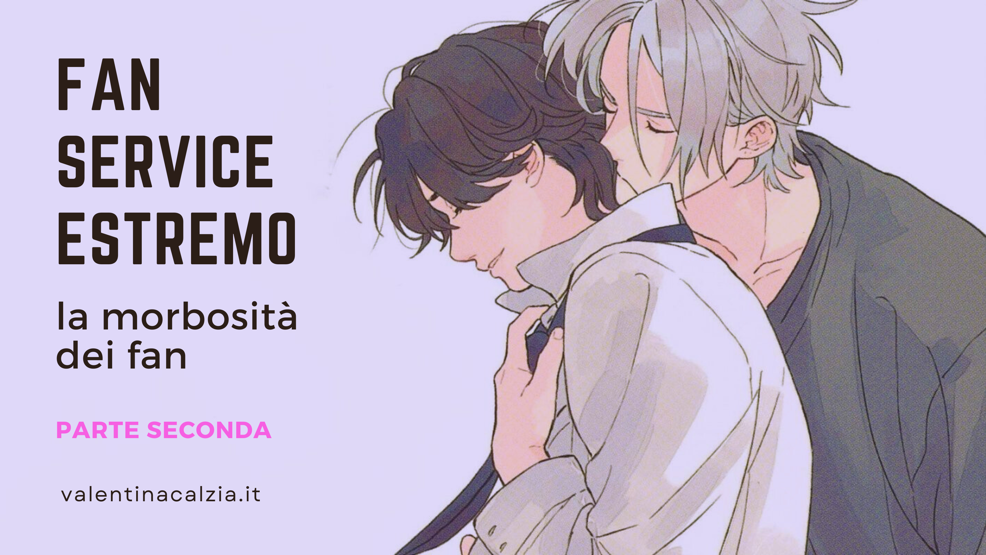 Fanservice, marketing, fan: chi manipola chi?