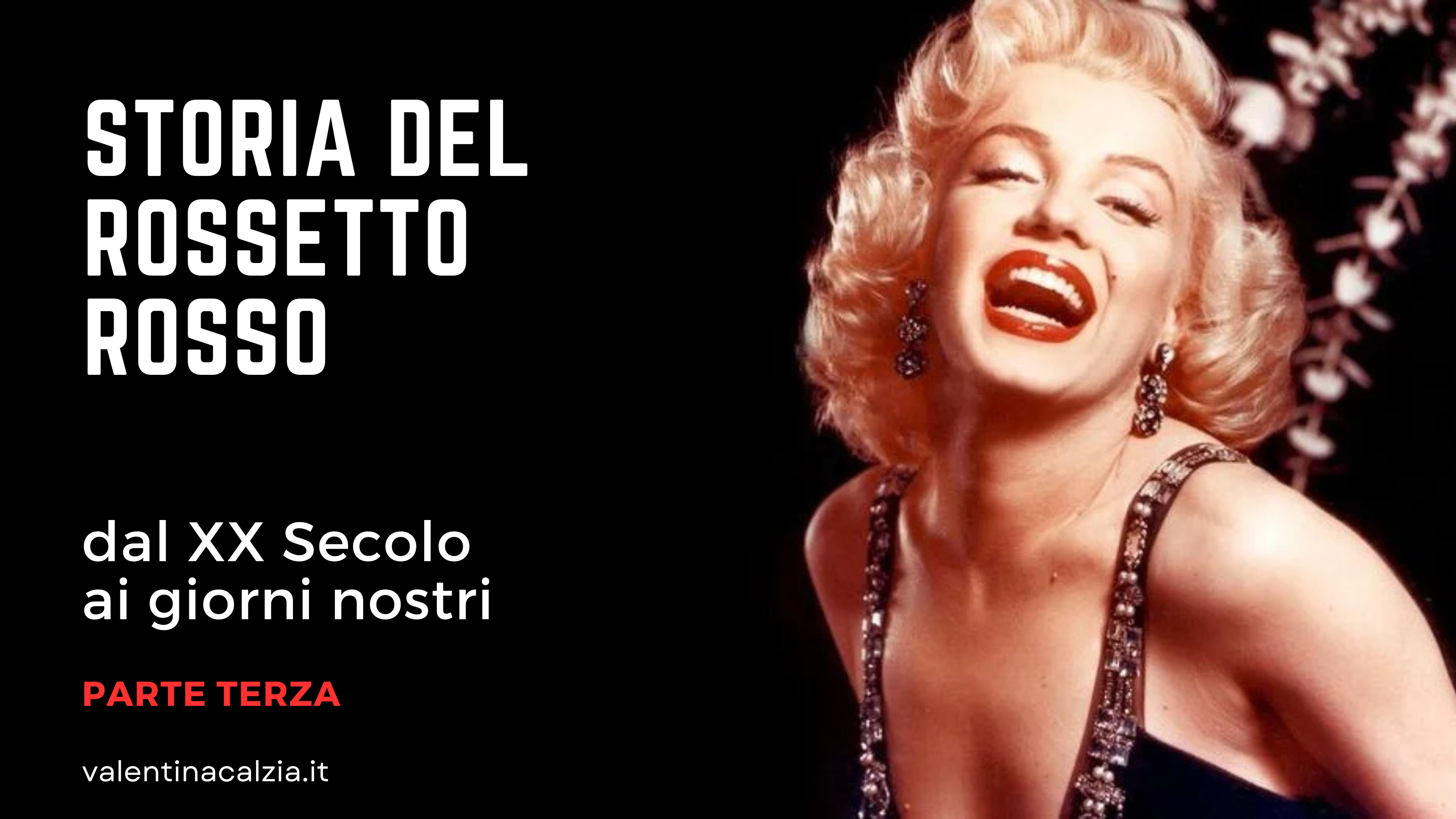 Storia del rossetto rosso: dal XX secolo ai giorni nostri