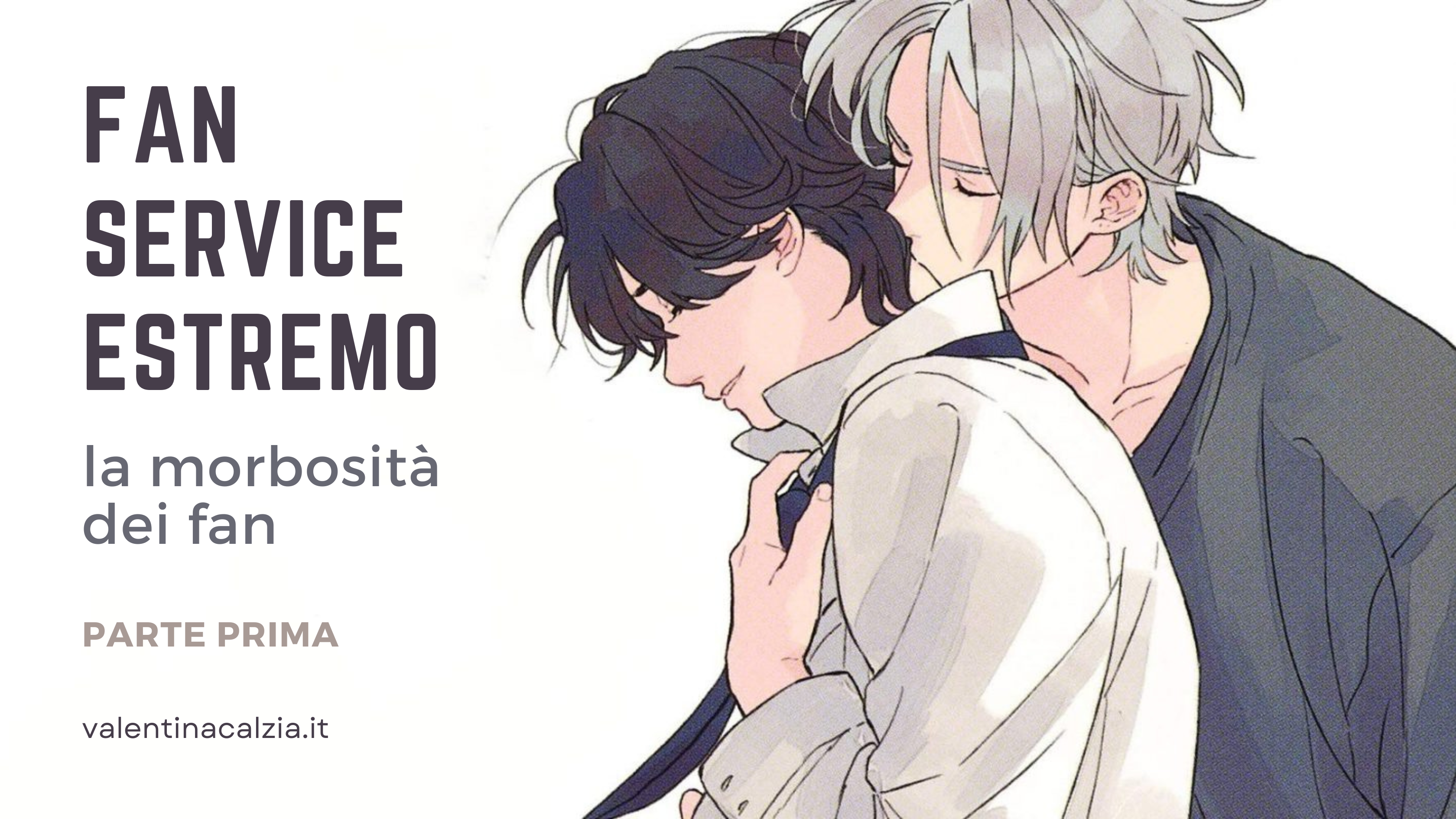 Fanservice estremo: la morbosità dei fan